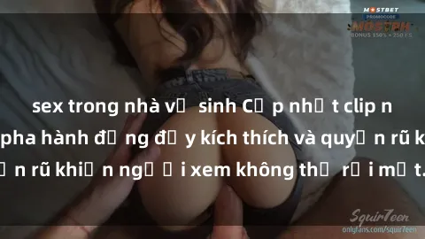 sex trong nhà vệ sinh Cập nhật clip nóng BDSM: Những pha hành động đầy kích thích và quyến rũ khiến người xem không thể rời mắt. Đừng bỏ lỡ!