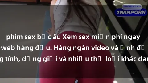 phim sex bắc âu Xem sex miễn phí ngay tại địa chỉ trang web hàng đầu. Hàng ngàn video và ảnh đồng tính, đồng giới và nhiều thể loại khác đang chờ bạn khám phá.