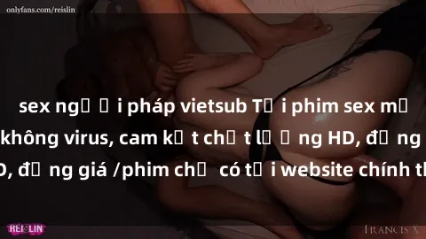 sex người pháp vietsub Tải phim sex mới nhất cực nhanh không virus, cam kết chất lượng HD, đồng giá /phim chỉ có tại website chính thức. Đặt ngay!