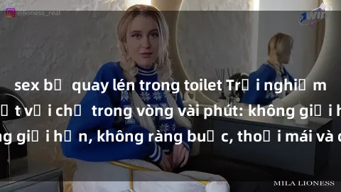 sex bị quay lén trong toilet Trải nghiệm sex trực tuyến tuyệt vời chỉ trong vòng vài phút: không giới hạn, không ràng buộc, thoải mái và đầy kích thích!