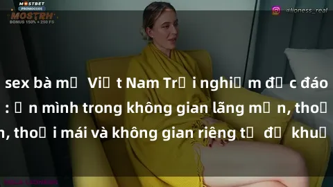 sex bà mẹ Việt Nam Trải nghiệm độc đáo tại sex nhà nghỉ: ẩn mình trong không gian lãng mạn, thoải mái và không gian riêng tư để khuấy động tình ái.